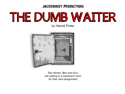 The Dumb Waiter | August 08, 2024 10:00 PM